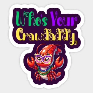 Who's Your Crawdaddy Sticker